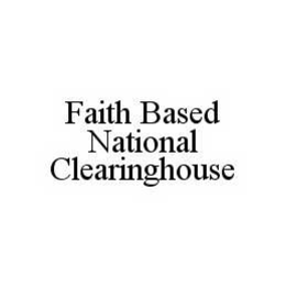 FAITH BASED NATIONAL CLEARINGHOUSE trademark