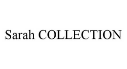 SARAH COLLECTION trademark