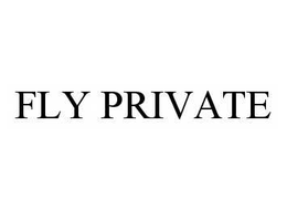 FLY PRIVATE trademark
