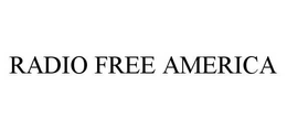 RADIO FREE AMERICA trademark