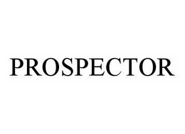 PROSPECTOR trademark