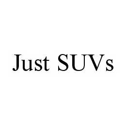 JUST SUVS trademark