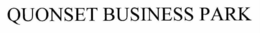 QUONSET BUSINESS PARK trademark