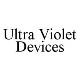 ULTRA VIOLET DEVICES trademark