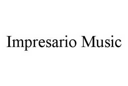 IMPRESARIO MUSIC trademark