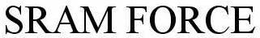 SRAM FORCE trademark
