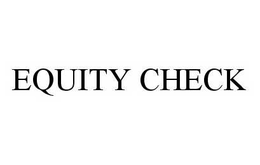 EQUITY CHECK trademark