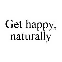 GET HAPPY, NATURALLY trademark