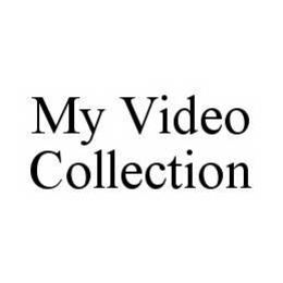 MY VIDEO COLLECTION trademark
