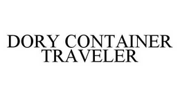 DORY CONTAINER TRAVELER trademark
