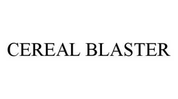 CEREAL BLASTER trademark