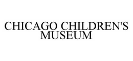 CHICAGO CHILDREN'S MUSEUM trademark