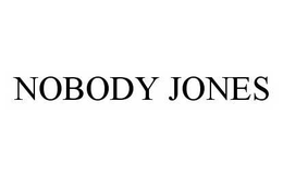 NOBODY JONES trademark