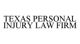 TEXAS PERSONAL INJURY LAW FIRM trademark