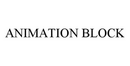 ANIMATION BLOCK trademark