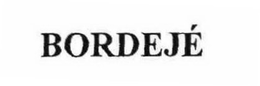 BORDEJÉ trademark