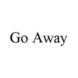 GO AWAY trademark