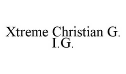 XTREME CHRISTIAN G.I.G. trademark