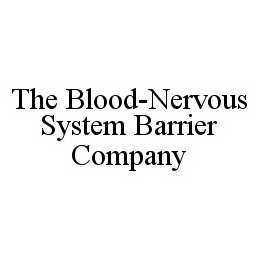 THE BLOOD-NERVOUS SYSTEM BARRIER COMPANY trademark