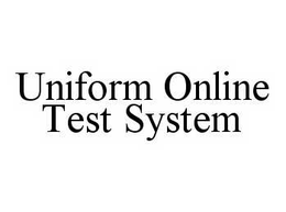 UNIFORM ONLINE TEST SYSTEM trademark