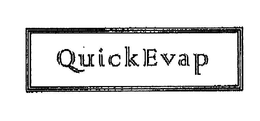 QUICKEVAP trademark
