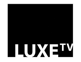 LUXE TV trademark