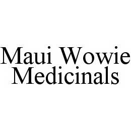 MAUI WOWIE MEDICINALS trademark
