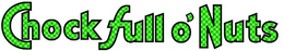 CHOCK FULL O' NUTS trademark