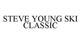 STEVE YOUNG SKI CLASSIC trademark