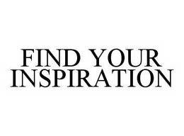 FIND YOUR INSPIRATION trademark