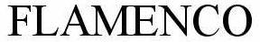 FLAMENCO trademark