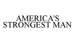 AMERICA'S STRONGEST MAN trademark