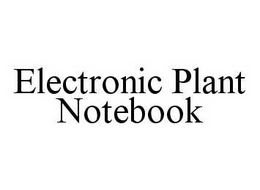 ELECTRONIC PLANT NOTEBOOK trademark