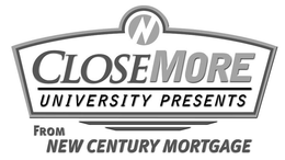 N CLOSE MORE UNIVERSITY PRESENTS FROM NEW CENTURY MORTGAGE trademark