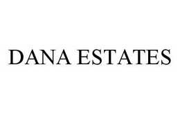 DANA ESTATES trademark