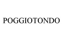 POGGIOTONDO trademark