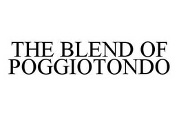 THE BLEND OF POGGIOTONDO trademark