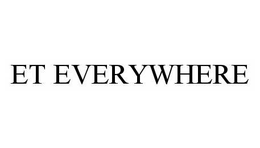 ET EVERYWHERE trademark