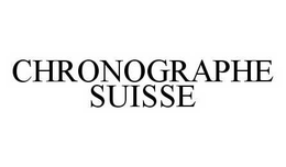 CHRONOGRAPHE SUISSE trademark