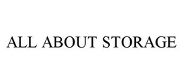 ALL ABOUT STORAGE trademark