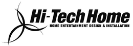 HI-TECH HOME HOME ENTERTAINMENT DESIGN & INSTALLATION trademark