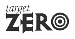 TARGET ZERO trademark