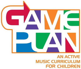 GAMEPLAN AN ACTIVE MUSIC CURRICULUM FORCHILDREN trademark