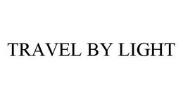TRAVEL BY LIGHT trademark