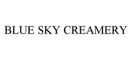 BLUE SKY CREAMERY trademark