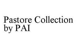 PASTORE COLLECTION BY PAI trademark