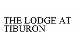 THE LODGE AT TIBURON trademark