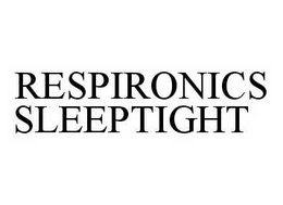 RESPIRONICS SLEEPTIGHT trademark
