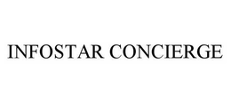 INFOSTAR CONCIERGE trademark