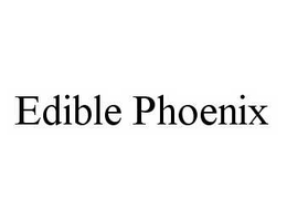 EDIBLE PHOENIX trademark